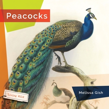 Peacocks - Book  of the Living Wild