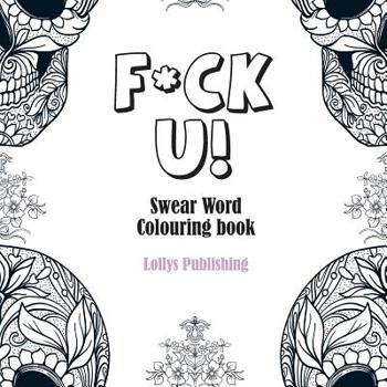 Paperback F*ck U: Swear Word Colouring Book