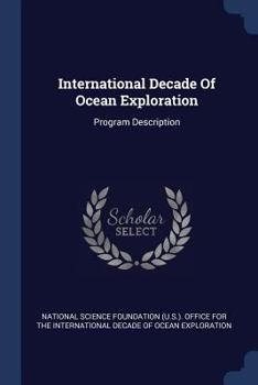 Paperback International Decade Of Ocean Exploration: Program Description Book
