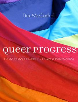 Paperback Queer Progress: From Homophobia to Homonationalism Book