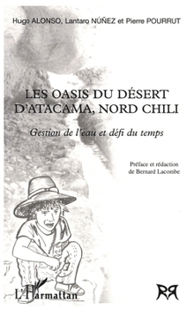 Paperback Les oasis du désert d'Atacama, nord Chili [French] Book