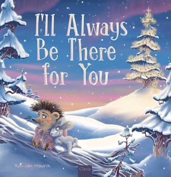 Hardcover I'll Always Be There for You Book