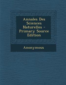 Paperback Annales Des Sciences Naturelles [French] Book