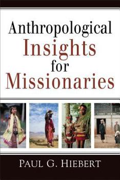 Paperback Anthropological Insights for Missionaries Book