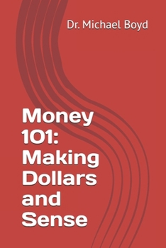 Paperback Money 101: Making Dollars and Sense Book