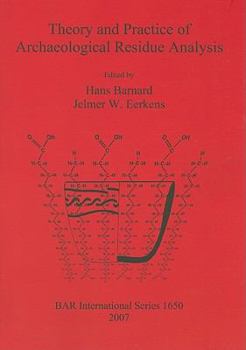 Paperback Theory and Practice of Archaeological Residue Analysis Book