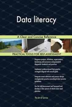 Paperback Data Literacy a Clear and Concise Reference Book