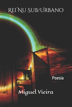 Rei Nu Sub/Urbano: Poesia (Portuguese Edition)