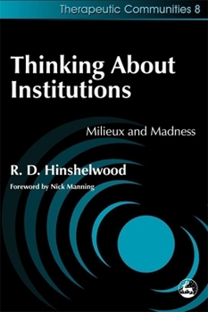 Paperback Thinking about Institutions: Milieux and Madness Book