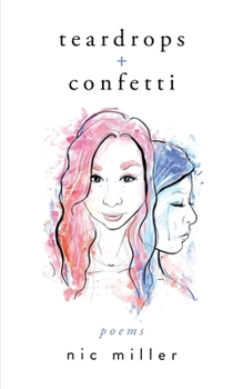 Paperback teardrops + confetti: poems Book