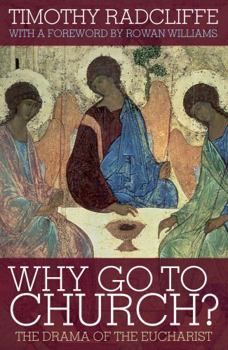 Paperback Why Go to Church?: The Drama of the Eucharist Book