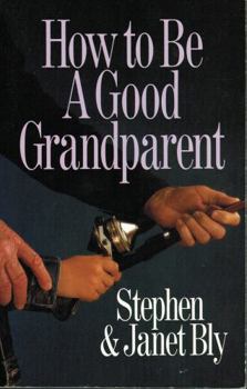 Paperback How to Be a Good Grandparent Book