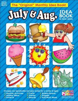Paperback July & August: A Creative Idea Book for the Elementary Teacher, Grades K-3 Book