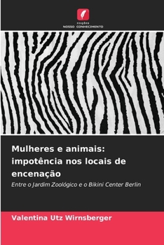 Paperback Mulheres e animais: impotência nos locais de encenação [Portuguese] Book