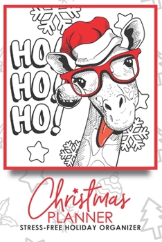 Christmas Planner Stress-Free Holiday Organizer: Cute Planner, Journal, Shopping and To-Do List for Organized and Joyful Christmas, Festive Organizer with Gift List, Calendar, Card List, Lined Noteboo