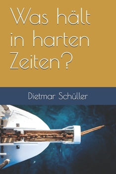 Paperback Was hält in harten Zeiten? [German] Book