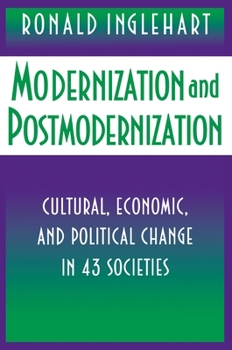 Paperback Modernization and Postmodernization: Cultural, Economic, and Political Change in 43 Societies Book