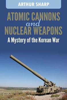 Paperback Atomic Cannons and Nuclear Weapons Book