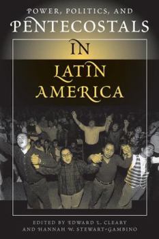 Paperback Power, Politics, And Pentecostals In Latin America Book