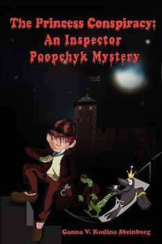 Hardcover The Princess Conspiracy: An Inspector Poopchyk Mystery Book