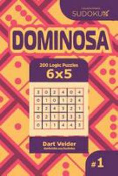 Paperback Sudoku Dominosa - 200 Logic Puzzles 6x5 (Volume 1) Book