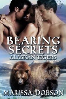 Bearing Secrets - Book #8 of the Alaskan Tigers