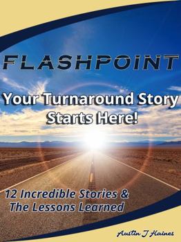 Paperback Flashpoint: Your Turnaround Story Starts Here, Volume 1 Book