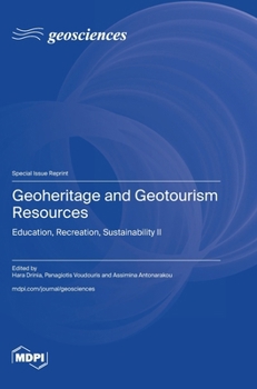 Hardcover Geoheritage and Geotourism Resources: Education, Recreation, Sustainability II Book