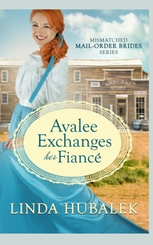 Paperback Avalee Exchanges her Fiancé Book