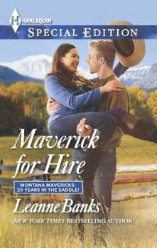 Maverick for Hire - Book #3 of the Montana Mavericks: 20 Years in the Saddle