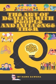 Paperback The Art of Professional Dealing With Anyone in Anywhere Book