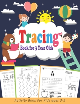 Tracing Book for 3 Year Olds: Lines Shapes Letters and Numbers … The First Workbook for all Children who are Learning to Write, Homeschooling for 3 year olds, and +