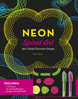 Misc. Neon Spiral Art: Spin Colorful Geometric Designs - Includes: 2 Neon Pens, 29 Customizable Gears, 32-Page Instruction Book
