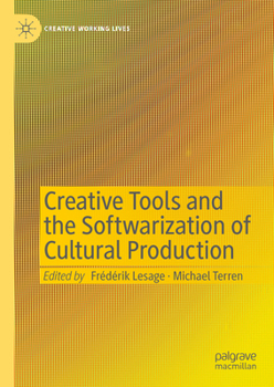 Hardcover Creative Tools and the Softwarization of Cultural Production Book