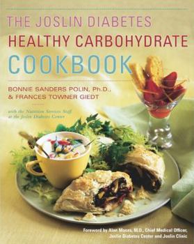 Paperback The Joslin Diabetes Healthy Carbohydrate Cookbook Book