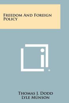 Paperback Freedom and Foreign Policy Book