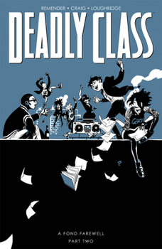 Paperback Deadly Class, Volume 12: A Fond Farewell, Part Two Book