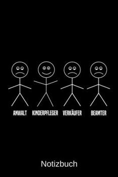 Anwalt Kinderpfleger Verkäufer Beamter: A5 Notizbuch für alle Kinderpfleger | Liniert 120 Seiten | Geschenk/Geschenkidee zum Geburtstag | Weihnachten | Vatertag | Ostern | Namenstag (German Edition)