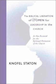 Paperback Biblical Liberation of Women for Leadership in the Church Book
