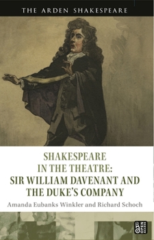 Paperback Shakespeare in the Theatre: Sir William Davenant and the Duke's Company Book