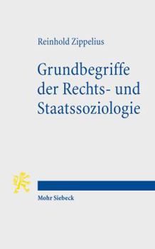 Paperback Grundbegriffe Der Rechts- Und Staatssoziologie [German] Book