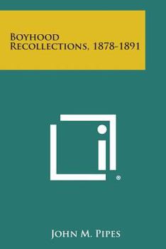 Paperback Boyhood Recollections, 1878-1891 Book