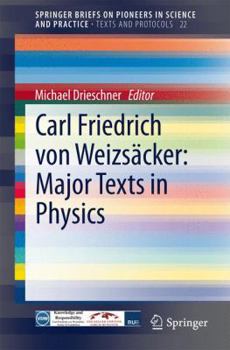 Paperback Carl Friedrich Von Weizsäcker: Major Texts in Physics Book