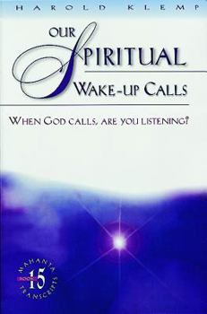 Our Spiritual Wake-Up Calls, Mahanta Transcripts, Book 15 - Book #15 of the Mahanta Transcripts