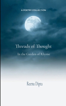 Paperback Threads of Thought In the Garden of Rhyme Book