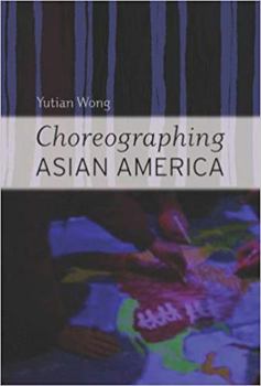 Paperback Choreographing Asian America Book
