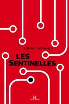 Paperback LES SENTINELLES [French] Book
