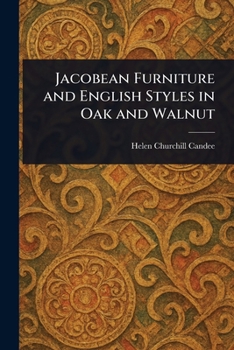 Paperback Jacobean Furniture and English Styles in Oak and Walnut Book