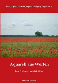 Paperback Aquarell aus Worten: Rote Erzählungen und Gedichte [German] Book