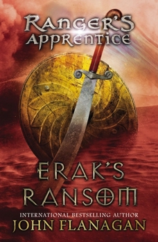 Erak's Ransom - Book #7 of the Ranger's Apprentice